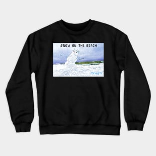 Snow on the beach Midnights Crewneck Sweatshirt